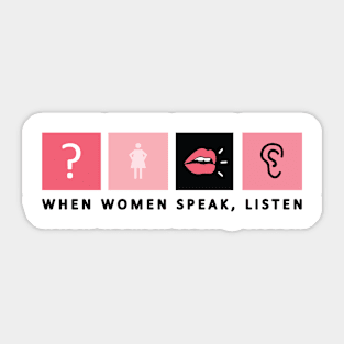 When Women Speak, Listen (Light) Sticker